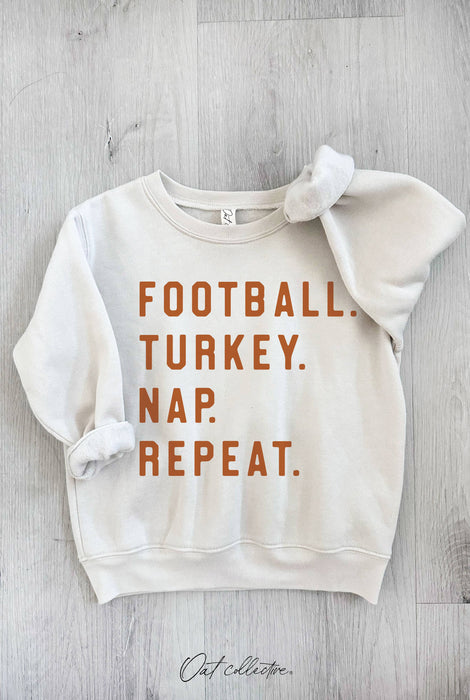 FOOTBALL. TURKEY. NAP. REPEAT.  Toddler Graphic Sweatshirt