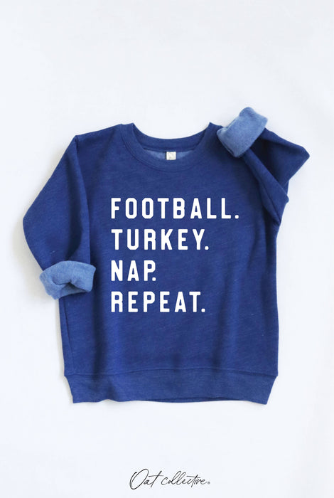 FOOTBALL. TURKEY. NAP. REPEAT.  Toddler Graphic Sweatshirt