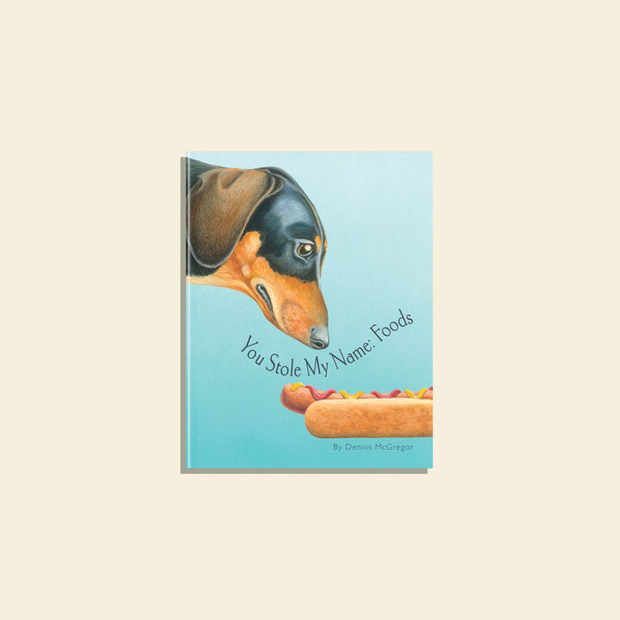 You Stole My Name: Foods (a Funny Rhyming Book for Children)