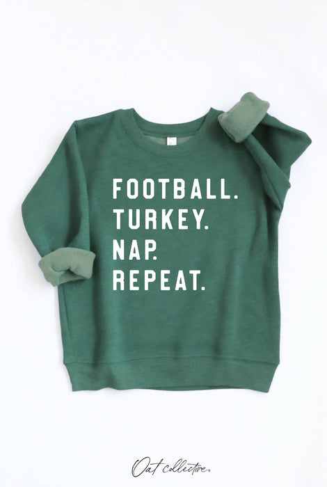 FOOTBALL. TURKEY. NAP. REPEAT.  Toddler Graphic Sweatshirt