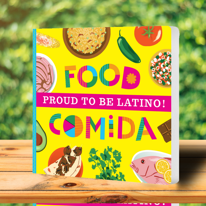 Proud to Be Latino: Food/Comida Bilingual Board Book