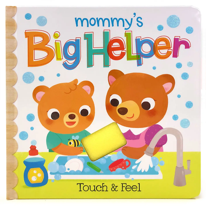 Mommy's Big Helper Touch & Feel Board Book