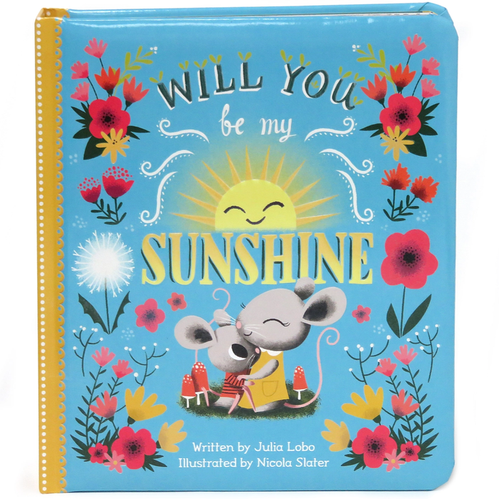 Will You Be My Sunshine Padded Board Book