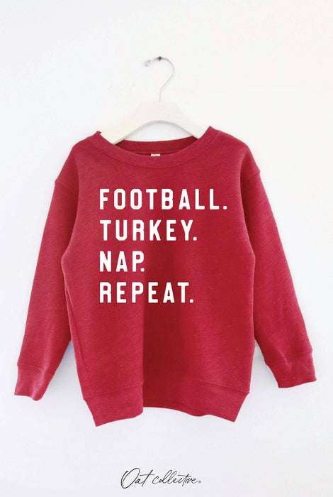 FOOTBALL. TURKEY. NAP. REPEAT.  Toddler Graphic Sweatshirt